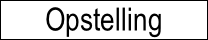 Opstelling